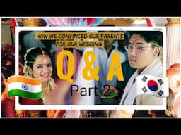 How we convinced our parents for our wedding |Q&A Part 2 | Indian Korean Couple | Hubbyland