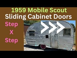 Ep 410 - DIY Build sliding camper cabinet doors 1959 Mobile Scout vintage camper rebuild