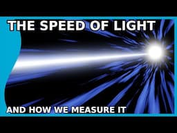 Measuring the Speed of Light Throughout History