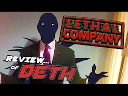 Review of DETH: Lethal Company