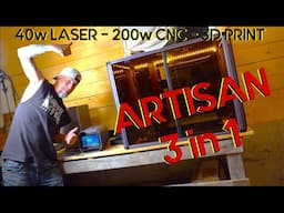 Building My Laser Cutter CNC Metal Milling Machine -  Snapmaker Artisan 3 in 1 3D Printer