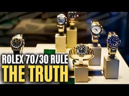 The Truth Behind The Rolex 70/30 Rule!