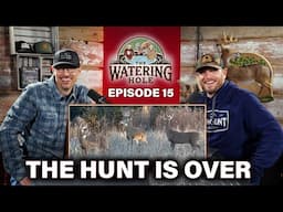 The Watering Hole: Episode 15 | The Hunt is Over