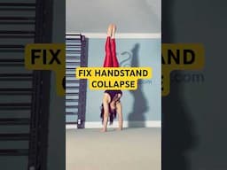 FIX HANDSTAND COLLAPSE #handstandworkout