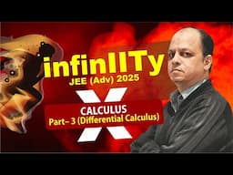 Calculus Part-3 (Differential Calculus) |JEE Advanced 2025 | Bharat Pareek Sir| #InfinIITy-X