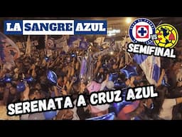 La Sangre Azul SERENATA a CRUZ AZUL vs América Semifinal Apertura 2024