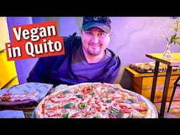 Best Vegan Food in Quito, Ecuador | Vegan Food Tour | Pizza | Food Vlog