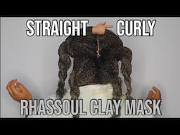 Straight-To-Curly Routine w/ Rhassoul Clay Mask for Soft & Stretched Hair