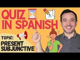 Live Spanish Quiz: PRESENT SUBJUNCTIVE