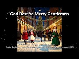 God Rest Ye Merry Gentlemen (HiDef audio in 4K)