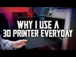 I Use a 3D Printer Everyday - Here's Why