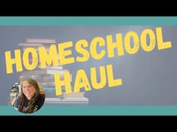 📚 Homeschool Haul 📚 Getting Ready for the New School Year 📚 Books, Homeschool Room & Resources