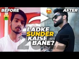 Ladke Sunder Kaise Dikhen?😍 | It's time to change your look in 2025!