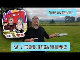 Hydronic Heater for Dummies- Part 1