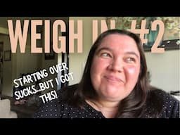 WEIGH-IN #2: Trying to rein in perfectionist Laura and stay positive! | 200 lb Weight Loss Journey