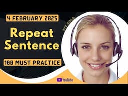 PTE Repeat Sentence - FEBRUARY 2025 - MUST PRACTICE