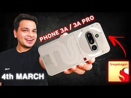 Nothing Phone 3A Series India Launch Date, Price in India & Specs | Nothing Phone 3A | Phone 3A Pro