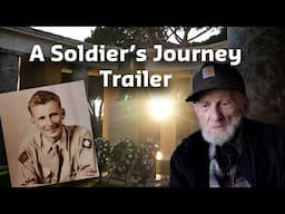 A Soldier's Journey -  WWII Series Trailer