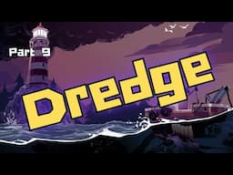 Let's Play Dredge - Part 9 - I'm a research assistant now!