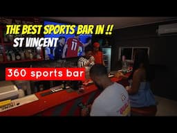 🇻🇨 360 Bar 🔥Best Sports Bar ! Where To Go In St Vincent !!