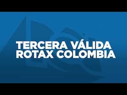 Velocidad y concentración se unen en la tercera válida Rotax Colombia