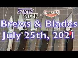 Brews & Blades - July 25th, 2021