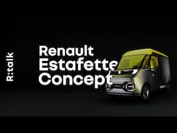 R:talk - Renault Estafette Concept: descubrí en qué se inspiró el nombre Estafette