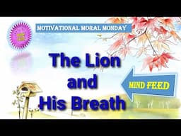 | Motivational Moral Monday | Tamil | Book feast The Lion and His Breath