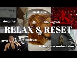 RELAXING & RESETTING FOR 2025: fitness goals, new workout class, meal inspo + a day in my life!