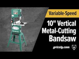 G0994 10 inch Variable Speed Vertical Metal Cutting Bandsaw