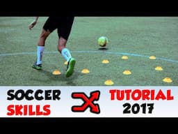 Soccer Skills 2017 Tutorial