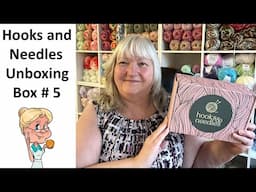 Hooks & Needles Box 5 UNBOXING  Let's Take a Look!!  #hooksandneedles