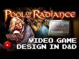 Pool of Radiance: Video Game Design in D&D | D&D Walkthroughs