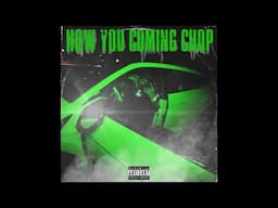 Young Chop - How You Coming Chop