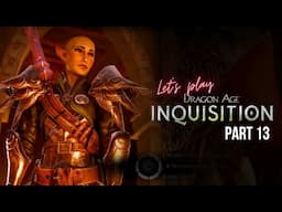 The End of a Very Evil Playthrough of Dragon Age: Inquisition Part 13 😈  Doom Upon All the World