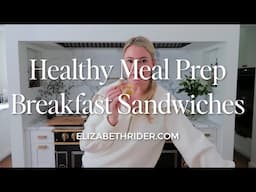 Healthy Meal Prep Breakfast Sandwiches 🥪🍳 | Easy & Customizable Recipes for Busy Mornings ⏰