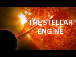 The Stellar Engine