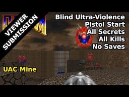 Doom II - UAC Mine (Blind Ultra-Violence 100%)