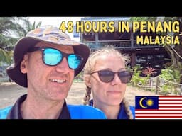 How to spend 2 DAYS in PENANG, MALAYSIA (Top Things To Do)