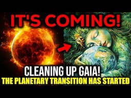 URGENT: THE CLEANSING OF GAIA HAS BEGUN! ASCENSION SOULS SEE NOW!