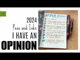 10 BOLD Statements about Fountain Pens and Inks. 2024. My Controversial Opinions.