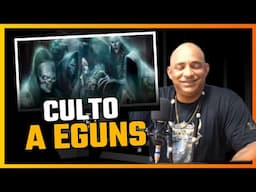 Culto a Eguns!