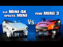 DJI Mini 4k/Specta Mini vs.Fimi Mini 3 Drone Test