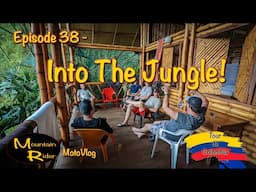 EP 38 - Into the Jungle