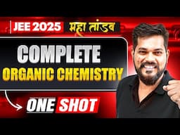 Complete ORGANIC CHEMISTRY in 1 Shot | All Concepts & PYQs | JEE 2025