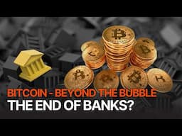 Bitcoin - Beyond The Bubble | EXPOSED: The Truth About the Future of Money!🔍