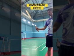 FLAT SHOTS 🏸🙌💥#badminton #badmintontutorials #shorts