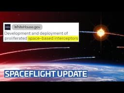 White House Proposes Space Based Interceptors  | This Week in Spaceflight