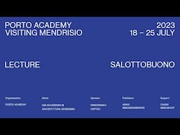 Porto Academy Visiting USI-ARC Mendrisio :: Salottobuono