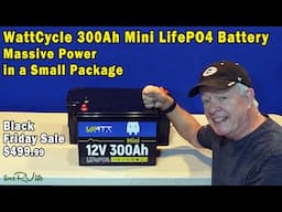 WattCycle 300Ah Mini LifePO4 Battery - Massive Power in a Small Package